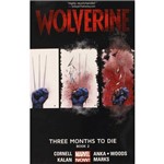 Wolverine Vol.2 -Three Months To Die Book 2