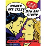 Women Are Crazy, Men Are Stupid