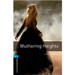 Wuthering Heights - Oxford Bookworms Library - Level 5 - Third Edition - Oxford University Press - Elt