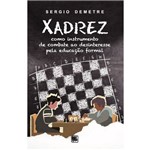 Xadrez - Como Instrumento de Combate ao Desinteresse Pela Educação Formal