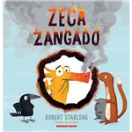 Zeca Zangado - Editora Brinque-Book