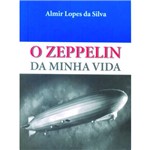 Zeppelin da Minha Vida, o